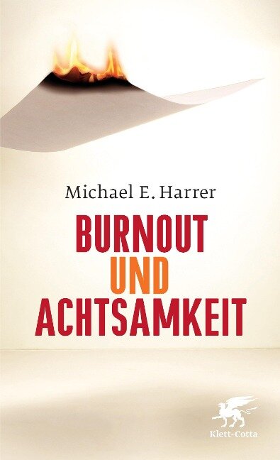 Burnout und Achtsamkeit - Michael E. Harrer