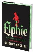 Cover-Bild zum Titel 'Elphie (Deluxe Limited Edition)' von 'Gregory Maguire'