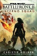 Star Wars: Battlefront II: Inferno Squad - Christie Golden