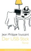 Der USB-Stick - Jean-Philippe Toussaint