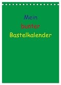 Mein bunter Bastel / Fotokalender (Tischkalender 2024 DIN A5 hoch), CALVENDO Monatskalender - Susanne Herppich