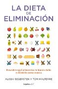 Cover-Bild zum Titel 'La Dieta de la Eliminación' von 'Alissa Segersten, Tom Malterre'