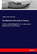 The Methodist Churches of Toronto - Thomas Edward Champion