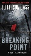 Cover-Bild zum Titel 'The Breaking Point' von 'Jefferson Bass'