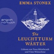 Die Leuchtturmwärter - Emma Stonex
