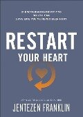 Cover-Bild zum Titel 'Restart Your Heart' von 'Jentezen Franklin'