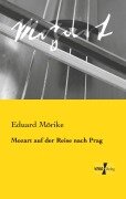Mozart auf der Reise nach Prag - Eduard Mörike