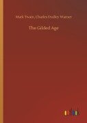 Cover-Bild zum Titel 'The Gilded Age' von 'Mark Warner Twain'