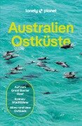 LONELY PLANET Reiseführer E-Book Australien Ostküste - Anthony Ham, Tim Richards, Tamara Sheward, Tom Spurling, Andy Symington