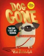 Cover-Bild zum Titel 'Dog Gone' von 'Rob Biddulph'