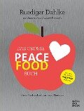 Das große Peace Food-Buch - Ruediger Dahlke