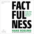 Factfulness - Anna Rosling Rönnlund, Hans Rosling, Ola Rosling