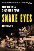 Snake Eyes - Bitty Martin