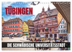 Tübingen - Die schwäbische Universitätsstadt (Wandkalender 2025 DIN A4 quer), CALVENDO Monatskalender - Val Thoermer