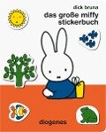 Das große Miffy Stickerbuch - Dick Bruna
