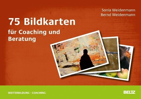 75 Bildkarten für Coaching und Beratung - Sonia Weidenmann, Bernd Weidenmann