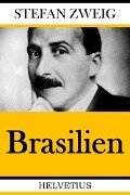 Brasilien - Stefan Zweig
