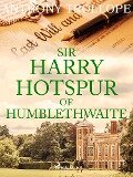 Cover-Bild zum Titel 'Sir Harry Hotspur of Humblethwaite' von 'Anthony Trollope'
