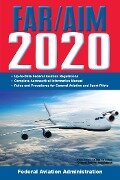 Cover-Bild zum Titel 'Far/Aim 2020: Up-To-Date FAA Regulations / Aeronautical Information Manual' von 'Federal Aviation Administration (Faa)'