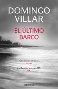 Cover-Bild zum Titel 'El ultimo barco' von 'Domingo Villar'