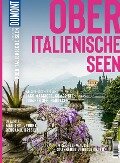 DuMont Bildatlas Oberitalienische Seen - Daniela Schetar, Friedrich Köthe