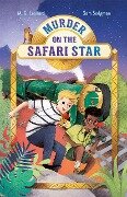 Murder on the Safari Star: Adventures on Trains #3 - M G Leonard, Sam Sedgman