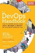 The DevOps Handbook - Gene Kim, Jez Humble, Patrick Debois, John Willis, Nicole Forsgren