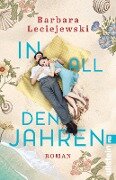 Cover-Bild zum Titel 'In all den Jahren' von 'Barbara Leciejewski'