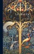 Cover-Bild zum Titel 'Euripides' von 'A. W. Verrall'