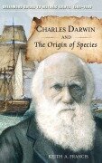 Cover-Bild zum Titel 'Charles Darwin and The Origin of Species' von 'Keith Francis'