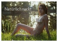 Cover-Bild zum Titel 'Natürlich nackt (Wandkalender 2026 DIN A2 quer), CALVENDO Monatskalender' von 'Juri Lee'