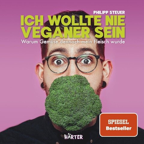 Ich wollte nie Veganer sein - Philipp Steuer
