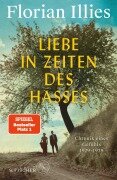 Cover-Bild zum Titel 'Liebe in Zeiten des Hasses' von 'Florian Illies'