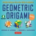 Geometric Origami Mini Kit Ebook - Michael G. Lafosse, Richard L. Alexander