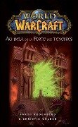 World of Warcraft - Au-delà de la porte des ténèbres - Aaron Rosenberg, Christie Golden