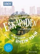52 kleine & große Eskapaden in der Region Rhein-Main - Sarah Waltinger