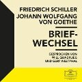 Goethe & Schiller: Briefwechsel - Johann Wolfgang von Goethe, Wolfgang Peters, Bernd Plagemann, Johann Christoph Friedrich von Schiller