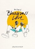 The Days of Bluegrass Love - Edward van de Vendel