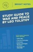 Study Guide to War and Peace by Leo Tolstoy - 