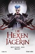Cover-Bild zum Titel 'Die Hexenjägerin - Der Zirkel der Nacht' von 'S. A. Hunt'