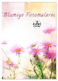 Blumige Fotomalerei (Wandkalender 2025 DIN A2 hoch), CALVENDO Monatskalender - Klaus Kunze