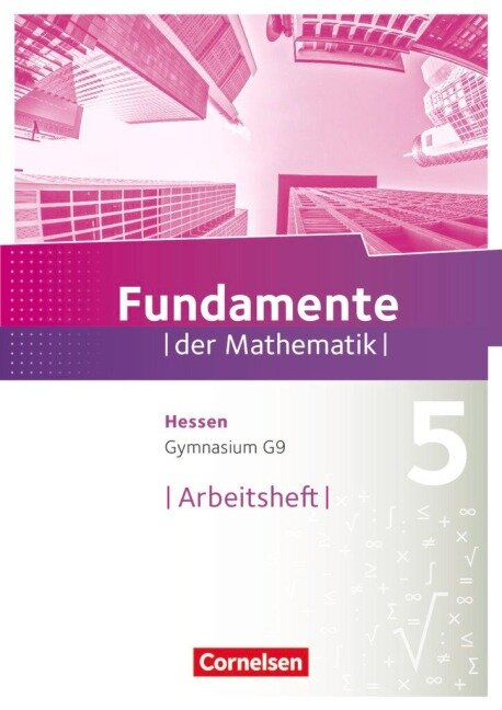 Fundamente der Mathematik 5. Schuljahr - Hessen - Arbeitsheft mit Lösungen - 