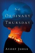 Cover-Bild zum Titel 'No Ordinary Thursday' von 'Anoop Judge'