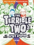 The Terrible Two's Last Laugh - Mac Barnett, Jory John