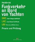 Cover-Bild zum Titel 'Funkverkehr an Bord von Yachten' von 'Gerd Heidbrink'