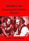 Manifest der kommunistischen Partei (Großdruck) - Karl Marx, Friedrich Engels