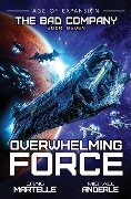 Overwhelming Force - Craig Martelle, Michael Anderle