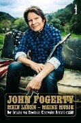 Mein Leben - Meine Musik - John Fogerty