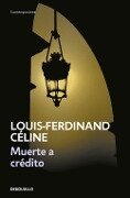 Muerte a crédito - Louis-Ferdinand Céline