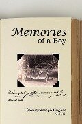Memories of a Boy - Stanley Joseph Hughes M. B. E.